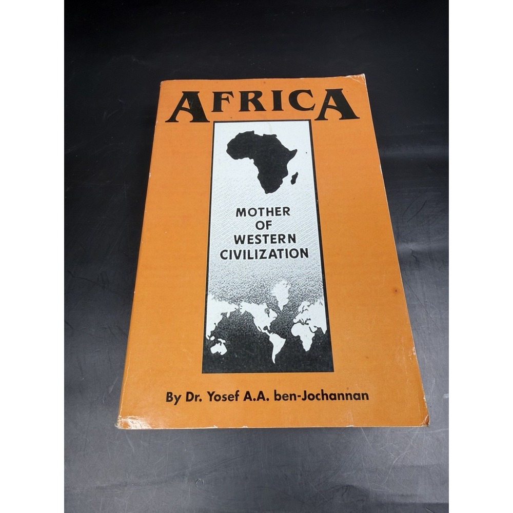 Africa Mother of Western Civilization Yosef ben-Jochannan Black Classic Press